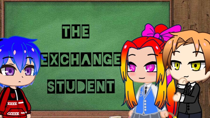 The Exchange Student (Part1)