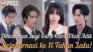 Hidup Lagi di 11 Tahun Kemudian! Mereka Semua Jadi Gila Cinta Padaku!#ceo #drama#minidrama