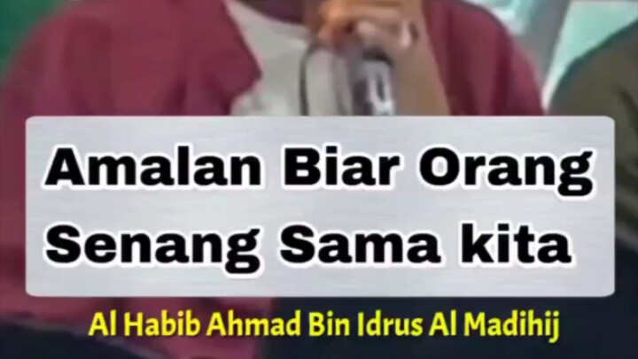 Bacaan doa agar disenangi orang lain saat memandang kita (Habib Ahmad bin idrus)