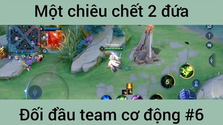 Một chiêu chết 2 đứa #6