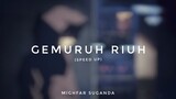 Mighfar Suganda - Gemuruh Riuh (speed up)