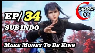 Make Money To Be King Episode 34 Sub Indo 720p