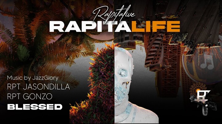RAPITALIVE | Blessed - RPT JASONDILLA x RPT GONZO (Rapitalife EP)