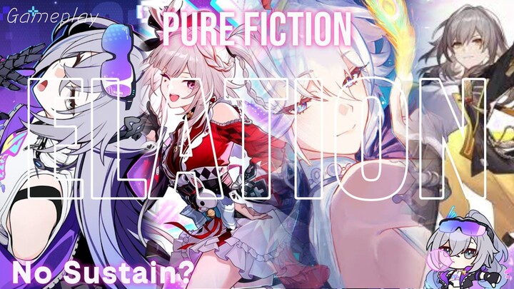🔥TERLALU OP‼️Party Full ELATION Libas Pure Fiction Perfect Score‼️[Honkai Star Rail]✨