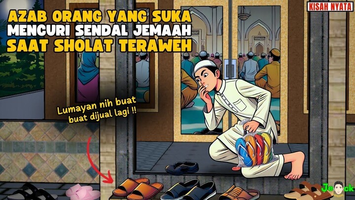 AZAB ORANG YANG SUKA MENCURI SENDAL JAMAAH SAAT SEDANG SHOLAT TARAWEH  SINET