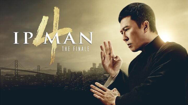 Ip Man 4: The Finale 2019 SUB INDO FULL HD