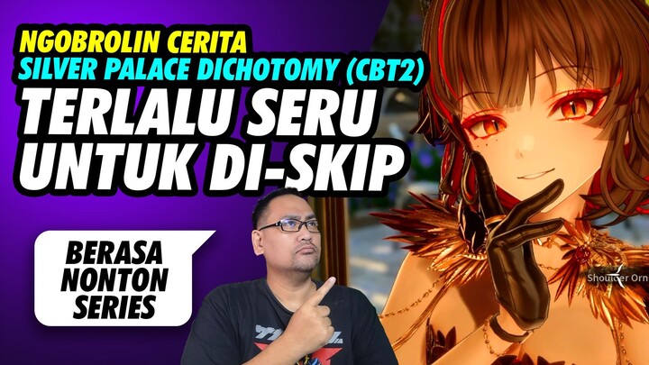 Cerita Silver Palace (CBT2) Menurut Gue