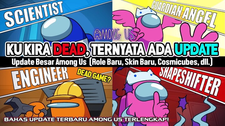 Bahas Update Among Us Terbaru & Terbesar 2021! (Roles Baru, Skin Baru, Cosmicubes, dll.)