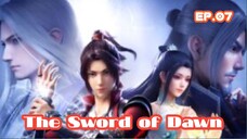 Changye Kaita Zhe (The Sword Of Dawn) (2022) Ep 07 Sub Indonesia