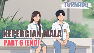 KEPERGIAN MALA PART 6 (END) - ANIMASI SEKOLAH