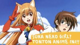 3 Anime Yang Mempunyai Karakter Nekogirl😻