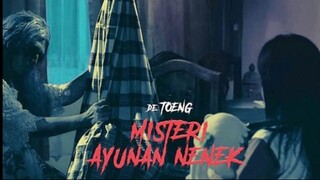 De Toeng Misteri Ayunan Nenek 2021