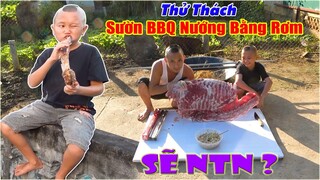 Thử Thách Làm Sườn Nướng BBQ Nướng Bằng Rơm Kết Quả Sẽ NTN ? 100% Cười Không Ngậm Được Mồm