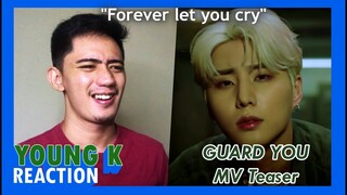 REACTION to Young K "Guard You" M/V Teaser