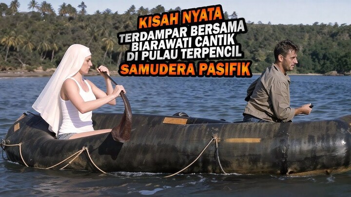 KISAH NYATA!! TIDAK BISA PULANG BERSAMA BIARAWATI CANTIK DI PULAU TERPENCIL SAMU