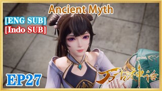 【ENG SUB】Ancient Myth EP27 1080P