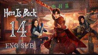 🇨🇳 EP14 HERO IS BACK upload by request