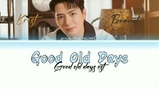 Good old days ( Good old days ) ost - Krist Perawat