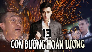 CON ĐƯỜNG HOÀN LƯƠNG - TẬP 13 | PHIM BỘ VIỆT NAM | PHIM BỘ HÌNH SỰ HÀNH ĐỘNG VIỆT NAM HAY NHẤT 2023