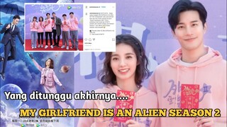 YANG DITUNGGU AKHIRNYA...My Girlfriend Is An Alien Season 2