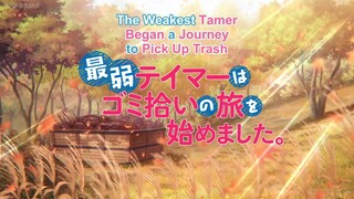 Ep2TheWeakestTamerBeganaJourneytoPickUpTrash