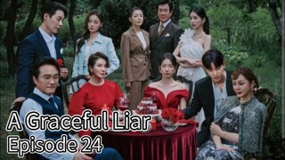 A Graceful Liar (2025) | Episode 24 | EngSub