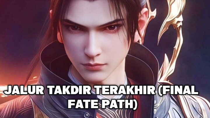 Jalur Takdir Terakhir (Final Fate Path) (2025)