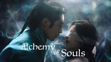 Alchemy Of Souls Season 1 Sub Indo [Eps 01]