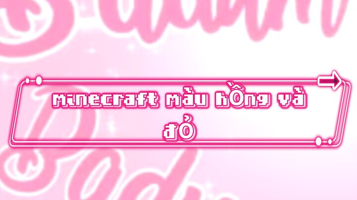 🍑Minecraft màu hồng là 🍭