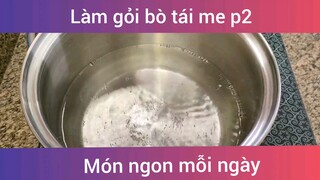 Làm gỏi bò tái me p2