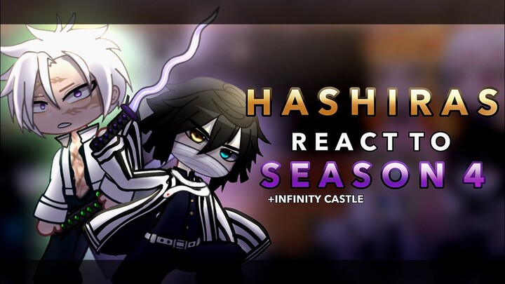 Hashiras react to Hashira training arc + infinity castle || RoseGacha