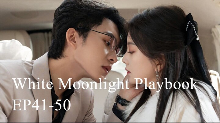 [ซับไทย] ทฤษฎีรัก หล่อหลอมด้วยใจเธอ (White Moonlight Playbook) EP41-50