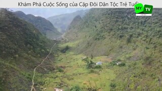 Khám Phá Cuộc Sống của Cặp Đôi Dân Tộc Trẻ Tuổi P9