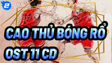 CAO THỦ BÓNG RỔ -OST(10 CD)_H2