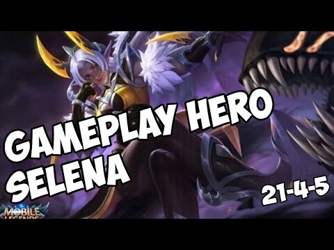 Gameplay Hero Selena | Mobile Legends Indonesia