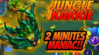 Mobile Legends Amazing jungle KARRIE 2 minutes MANIAC!! | MLBB