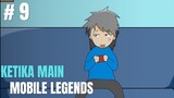 Ketika Main Mobile Legends - Animasii Lawak