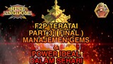 Rise Of Kingdom - F2P Teratai - Part 3 Manajemen Gems & Rekomendasi Power Yang Harus Didapatkan