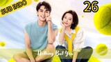 [Sub Indo] Nothing But You Eps.26 HD | 2023