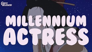 Satoshi Kon and Why Love Is All You Need Ep. 2 - Millennium Actress