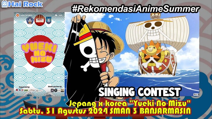 Singing contest di event "Yueko No Mizu" dengan lagu dari anime One Piece