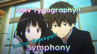 Hyouka [] AMV Typography | Symphony [Alight Motion]