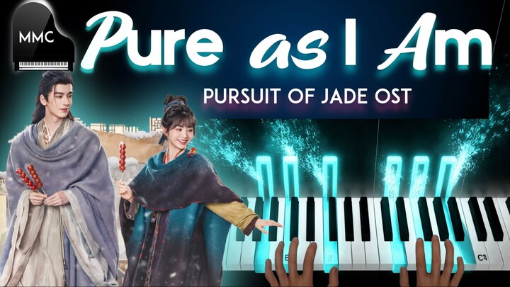 Pursuit of Jade OST 逐玉 - Pure As I Am (清清如我)  by Yisa Yu ( 郁可唯) piano cover