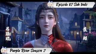 [ EPISODE 02 ] Purple River Season 2 - 1080p Super Duper HD Sub Indo