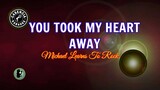 You Took My Heart Away (Karaoke) - Michael Learns To Rock