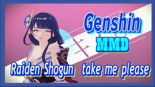 [Genshin  MMD]  Raiden Shogun, take me please!