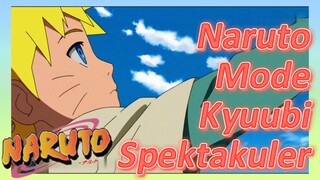 Naruto Mode Kyuubi Spektakuler