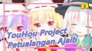 [MMD TouHou Project] 3 Pengganggu Gensokyo? Petualangan Ajaib 3 Bintang! [Semua 10 Ep]_B2