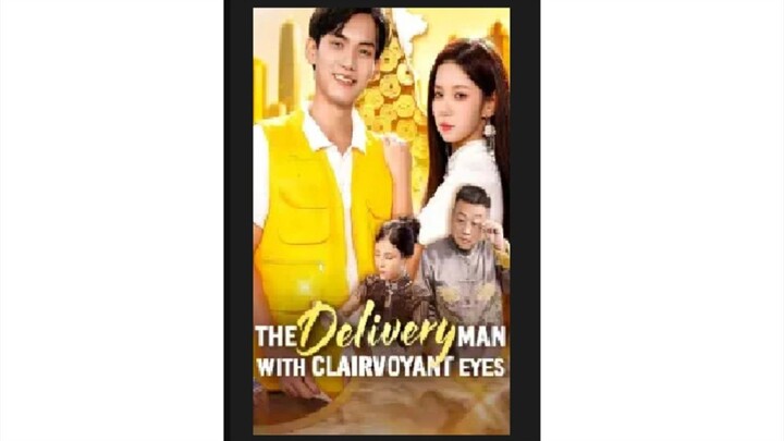 The Delivery Man with Clairvoyant Eyes Chinese Drama