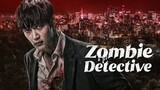 Zombie Detective Full Movie | Zombie Detective Episode 1 | Zombie Detective Season 2 | PlayFlix